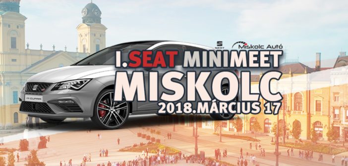SEAT miniMeet Miskolc
